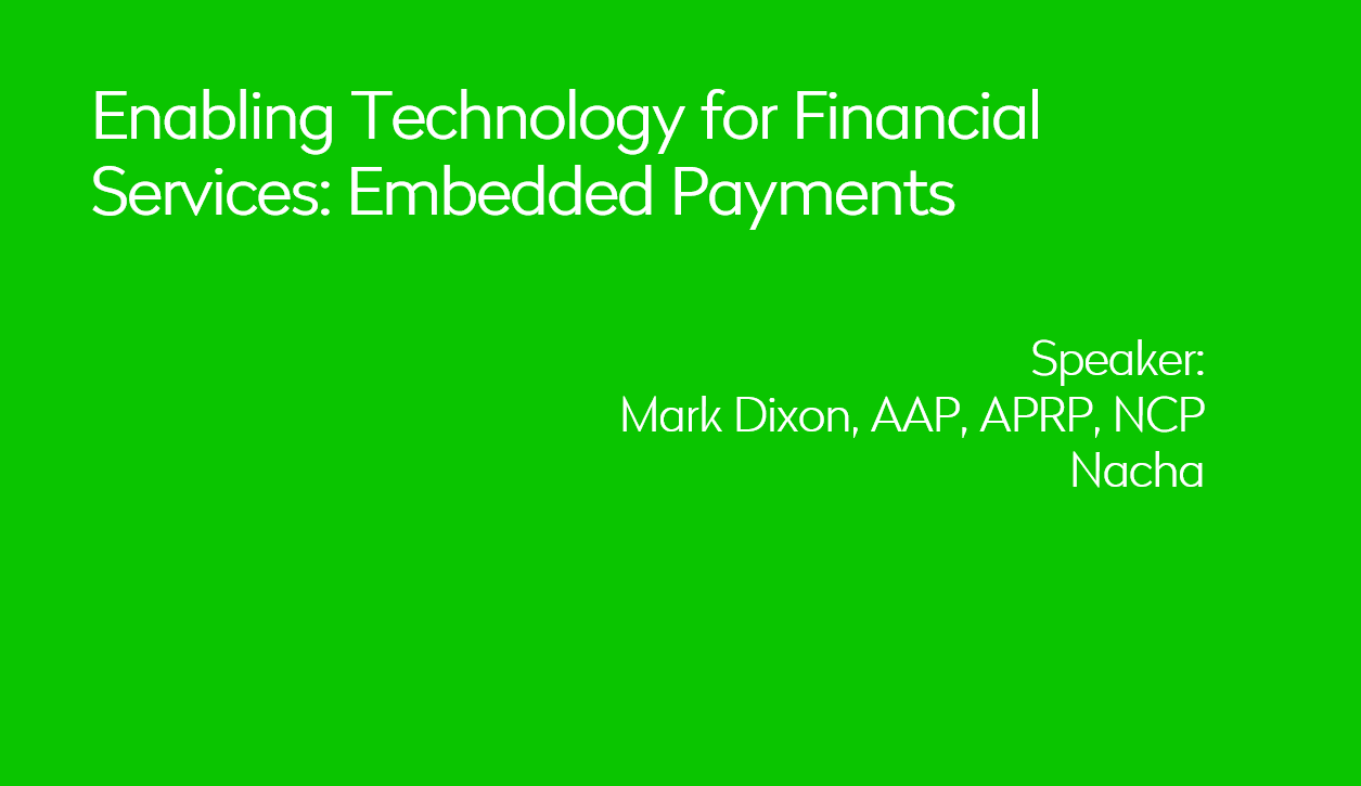 Enabling Technology for Financial Services: Embedded Payments